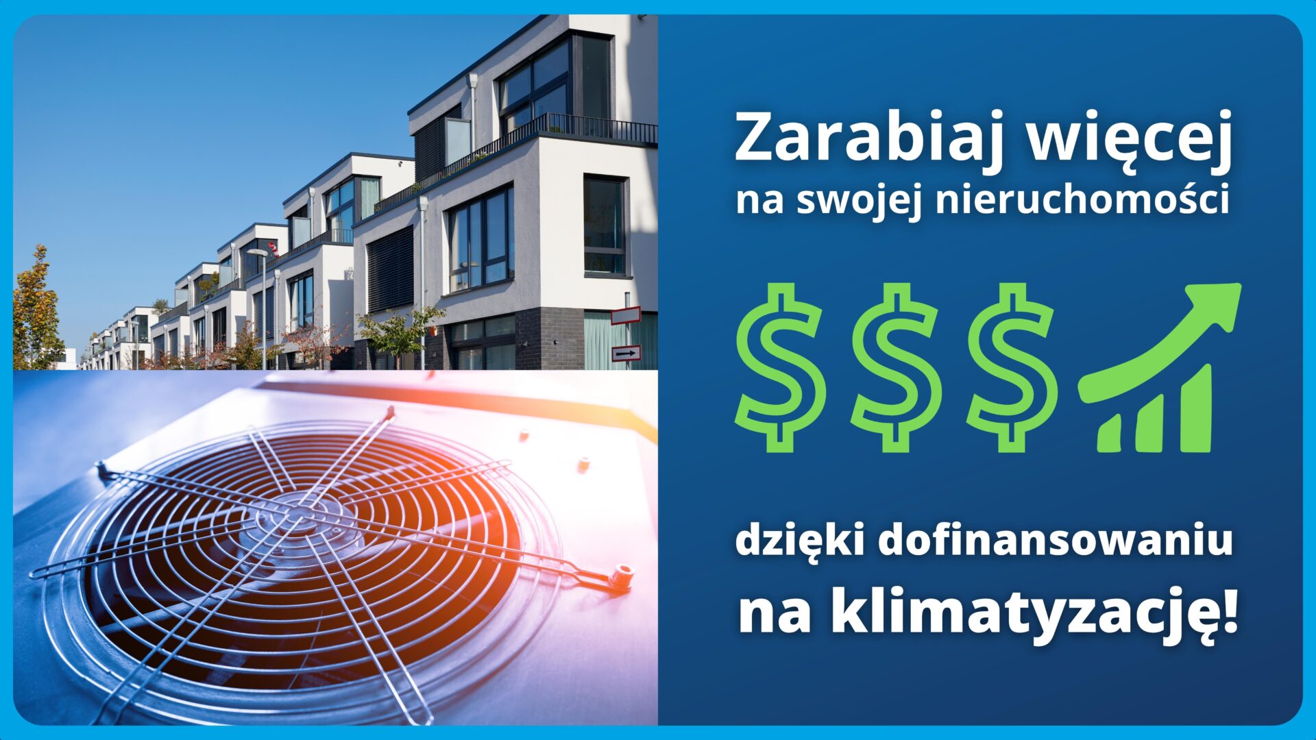 Zarabiaj więcej na swojej nieruchomości dzięki dofinansowaniu na klimatyzację!